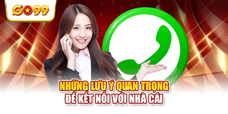 Những lưu ý quan trọng để kết nối với nhà cái